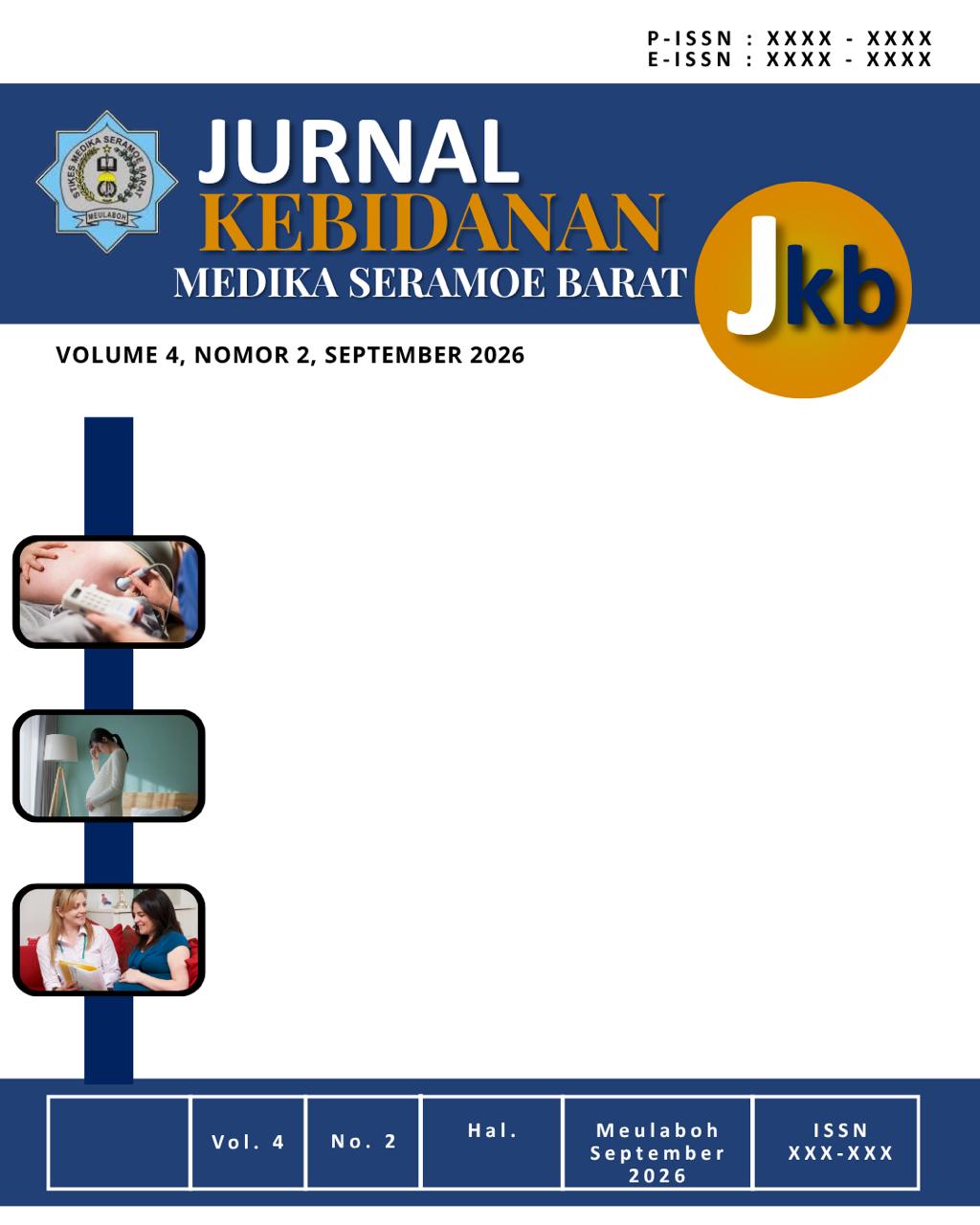 					View Vol. 4 No. 2 (2026): September, Jurnal Kebidanan Seramoe Barat
				